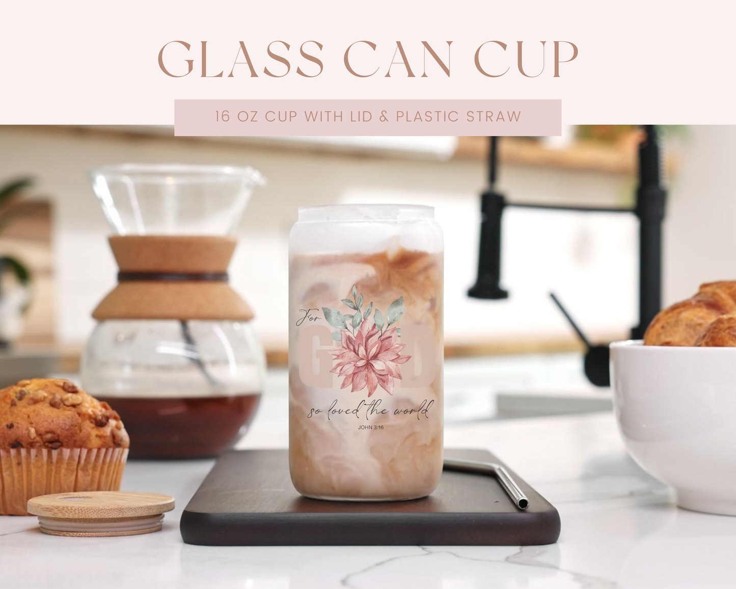 For God So Loved John 3:16 Glass Can Cup