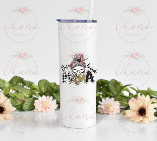 One Loved Mama Messy Bun 20 oz Tumbler with Straw